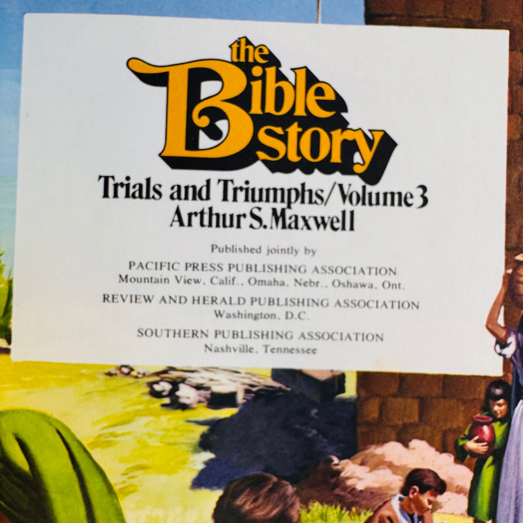 The Bible Story by Arthur S. Maxwell – Volume Three: Trials and Triumphs (1979), Pacific Press, Hardcover