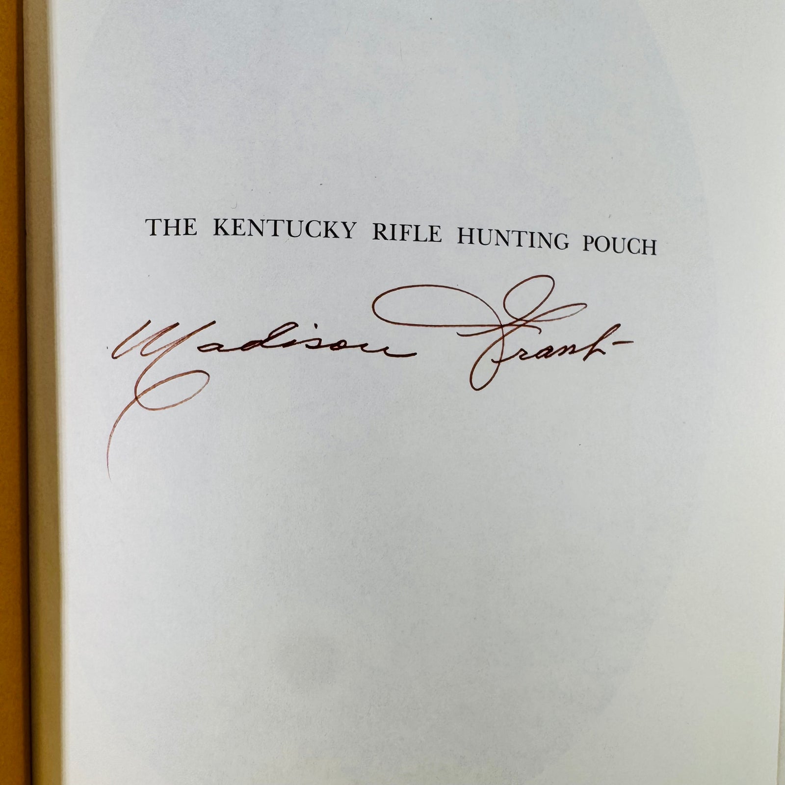 The Kentucky Rifle Hunting Pouch by Madison Grant (1977) – Vintage Self-Published Study