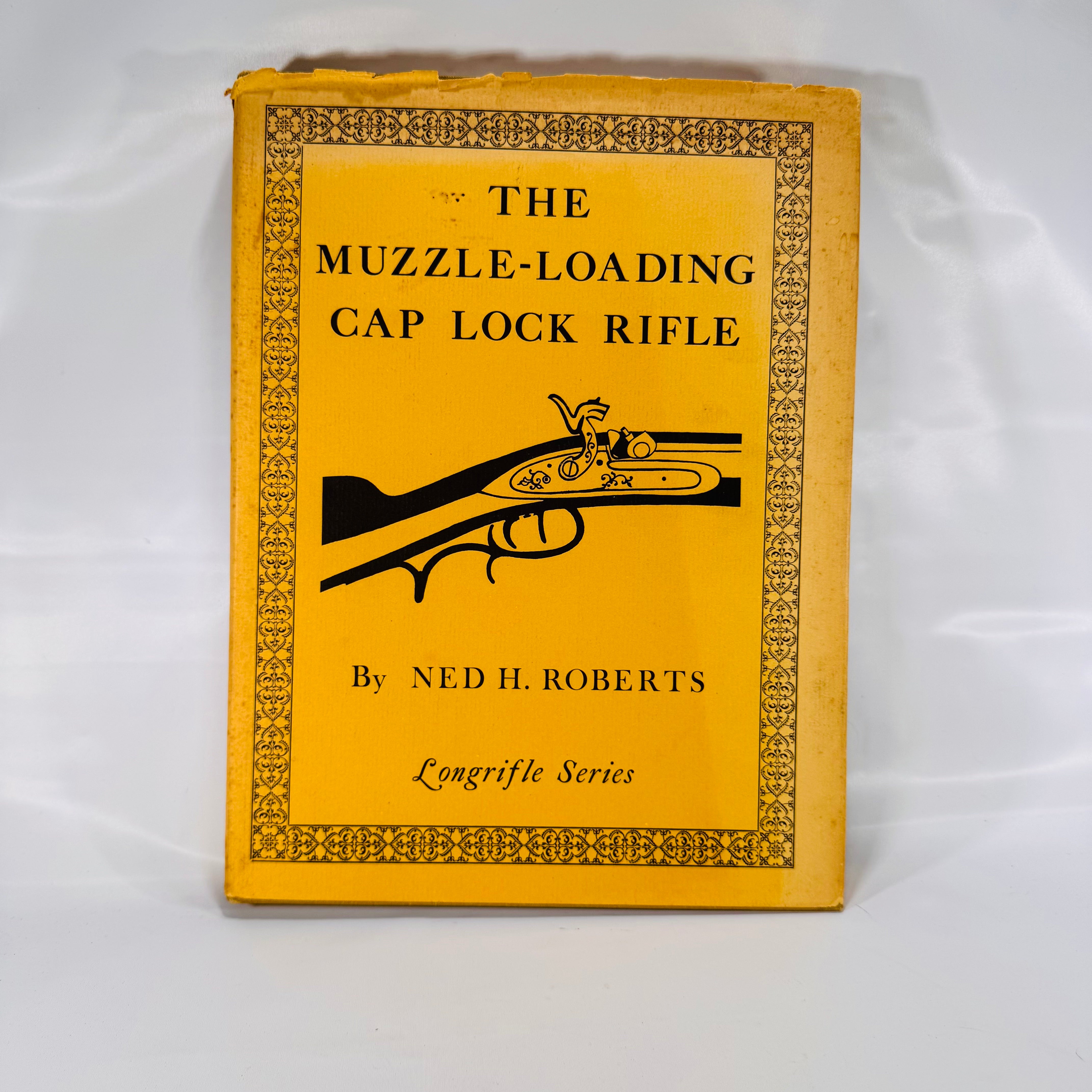 Vintage Cap Lock Rifle Guide 1978 – Expert Insights by Ned H. Roberts ...