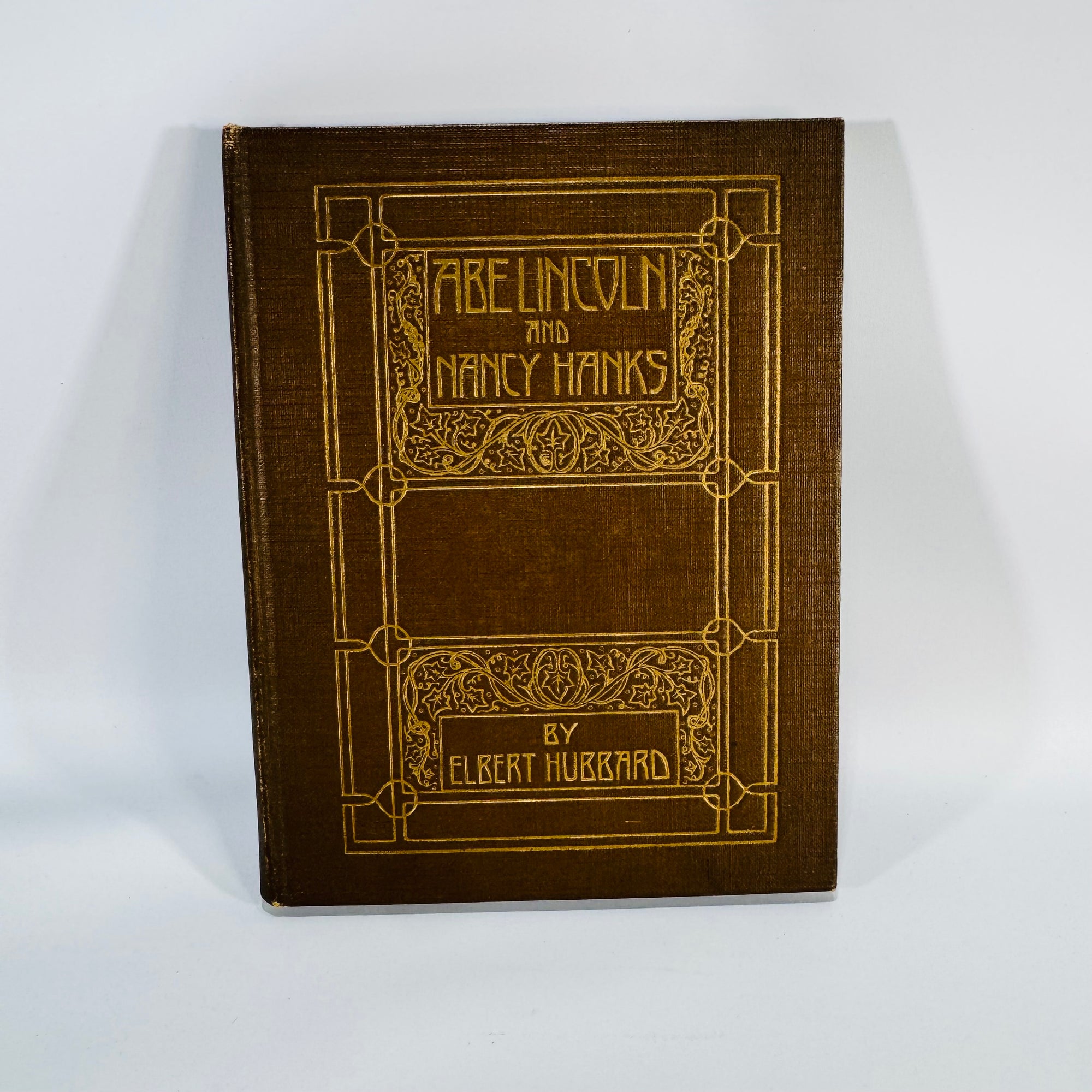 Presidential Biography — Abe Lincoln and Nancy Hanks (c.1920 Roycrofters; 1910 copyright) — Elbert Hubbard | Art Nouveau Gilt, Americana
