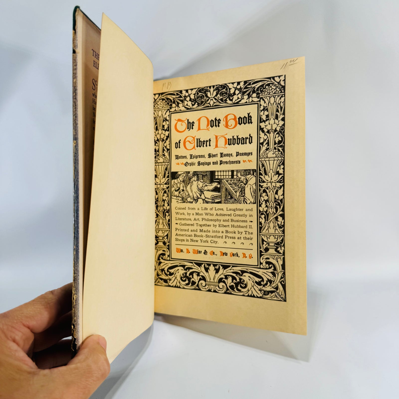 Arts & Crafts Essays — The Note Book of Elbert Hubbard (1927) — Wm. H. Wise & Co. | Decorative Plates, Aphorisms, Arts & Crafts