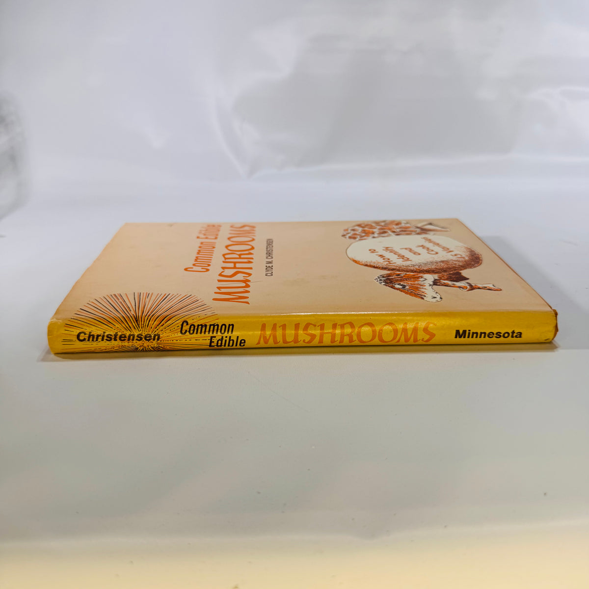 Common Edible Mushrooms by Clyde M. Christensen (1943), The University of Minnesota Press, Hardcover with Dust Jacket