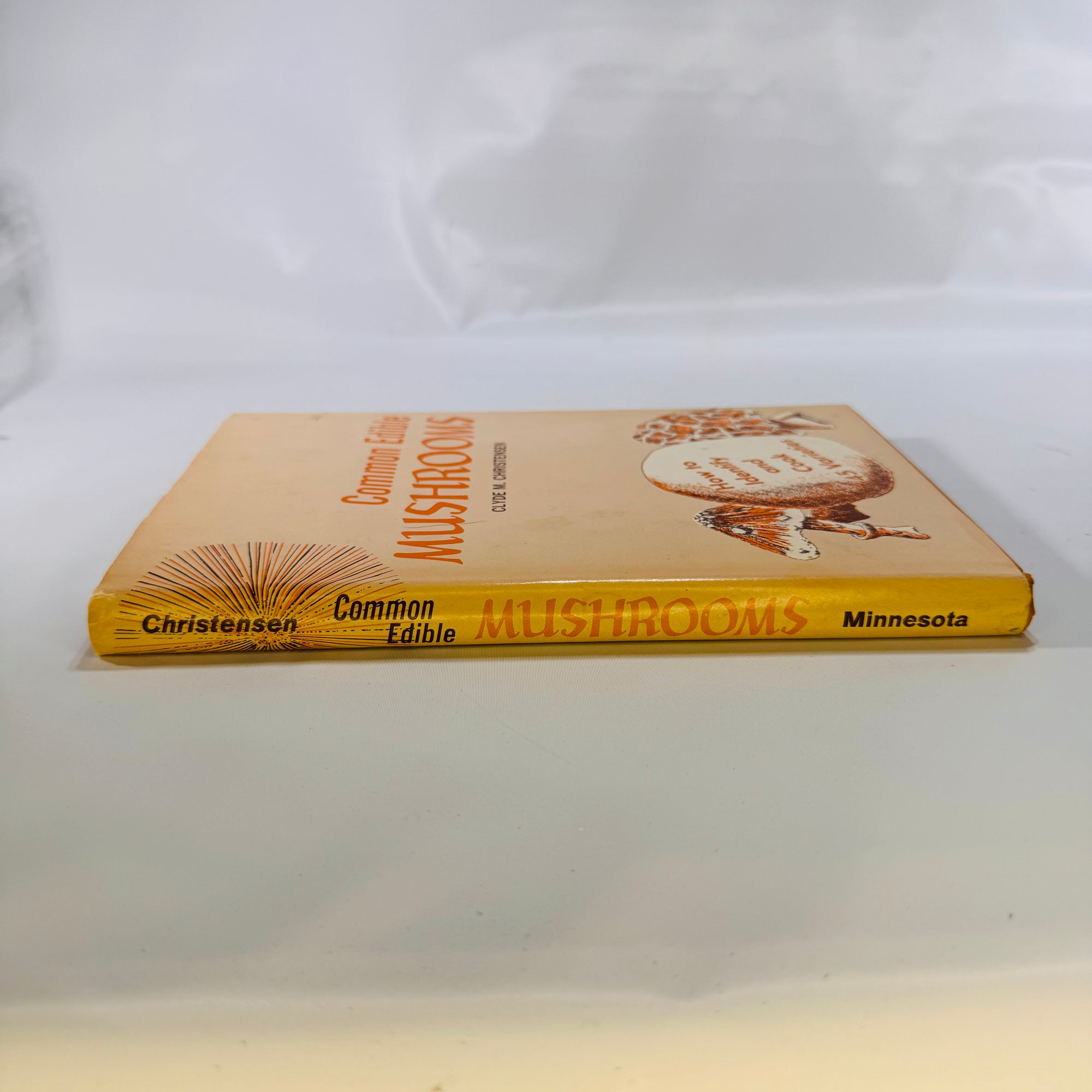 Common Edible Mushrooms by Clyde M. Christensen (1943), The University of Minnesota Press, Hardcover with Dust Jacket