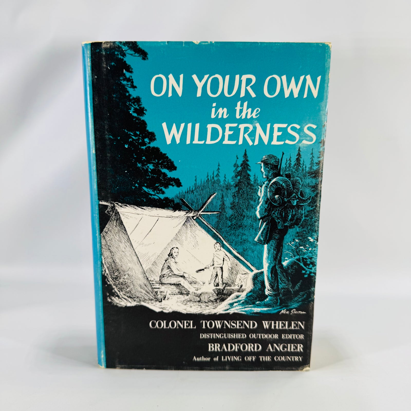 Outdoor Survival & Wilderness Skills — On Your Own in the Wilderness (1964, later printing) — Townsend Whelen & Bradford Angier | Photo-Illustrated, Fieldcraft