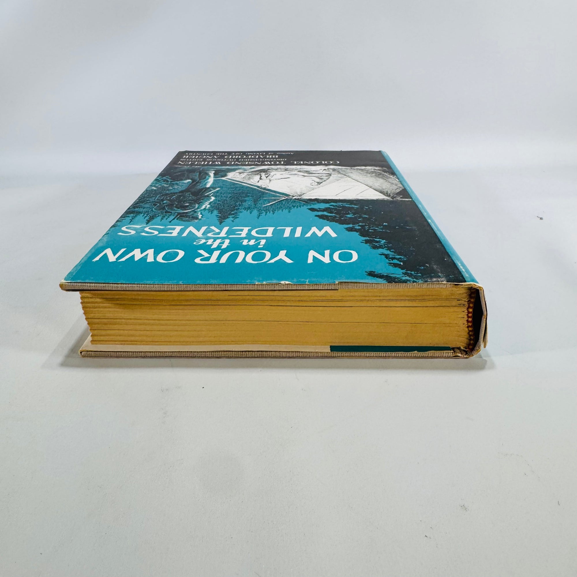Outdoor Survival & Wilderness Skills — On Your Own in the Wilderness (1964, later printing) — Townsend Whelen & Bradford Angier | Photo-Illustrated, Fieldcraft