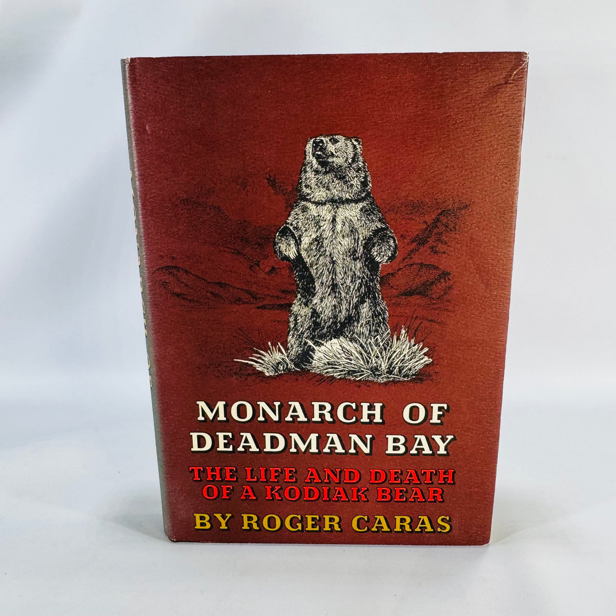 Natural History — Monarch of Deadman Bay: The Life and Death of a Kodiak Bear (1969) — Roger Caras | First Edition, Illustrated, Wildlife Biography