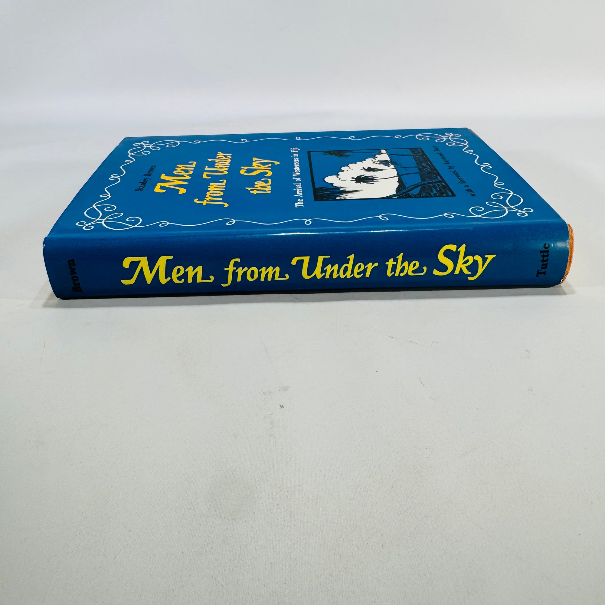 Pacific History — Men from Under the Sky (1973, First Printing) — Stanley Brown | HC/DJ, Illustrated, Exploration History