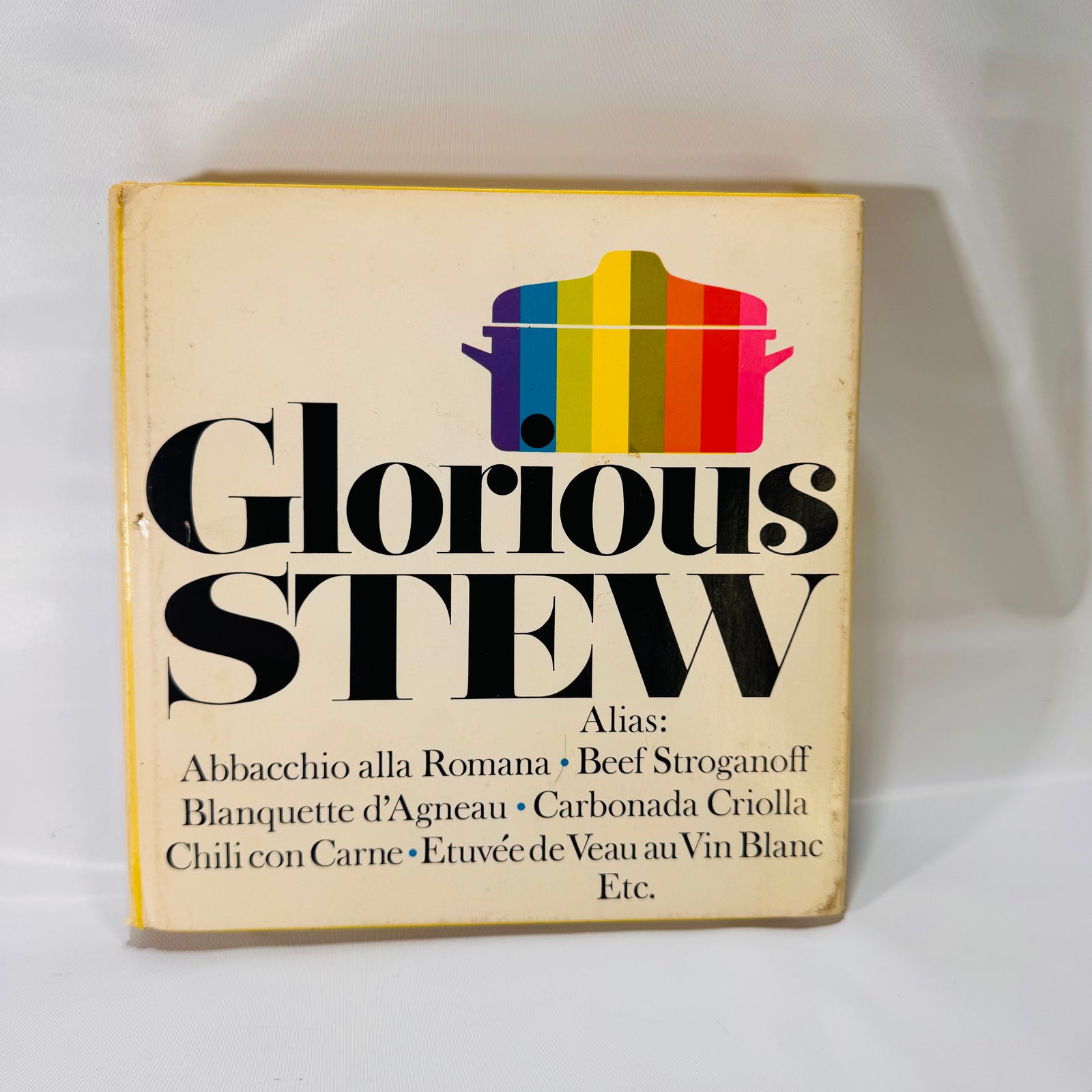 Glorious Stew by Dorothy Ivens (1969), Harper & Row, Hardcover with Dust Jacket
