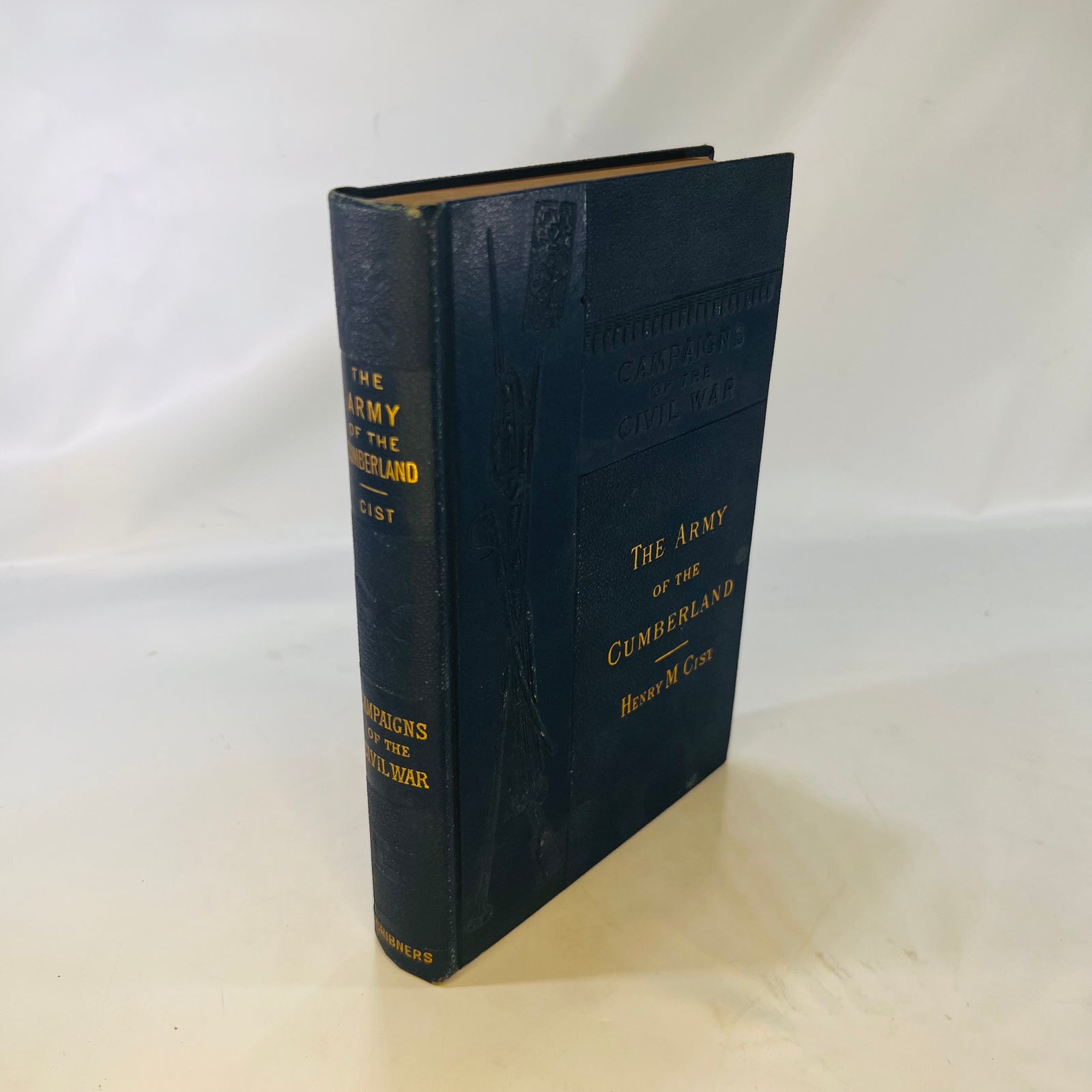 The Army of the Cumberland by Henry M. Cist Campaigns of the Civil War Vol. 3 1898 Charles Scribnrer's Sons