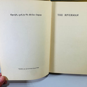 The Riverman by Stewart Edward White 1908 Hardcover – Vintage Adventure Novel with N.C. Wyeth Illustrations