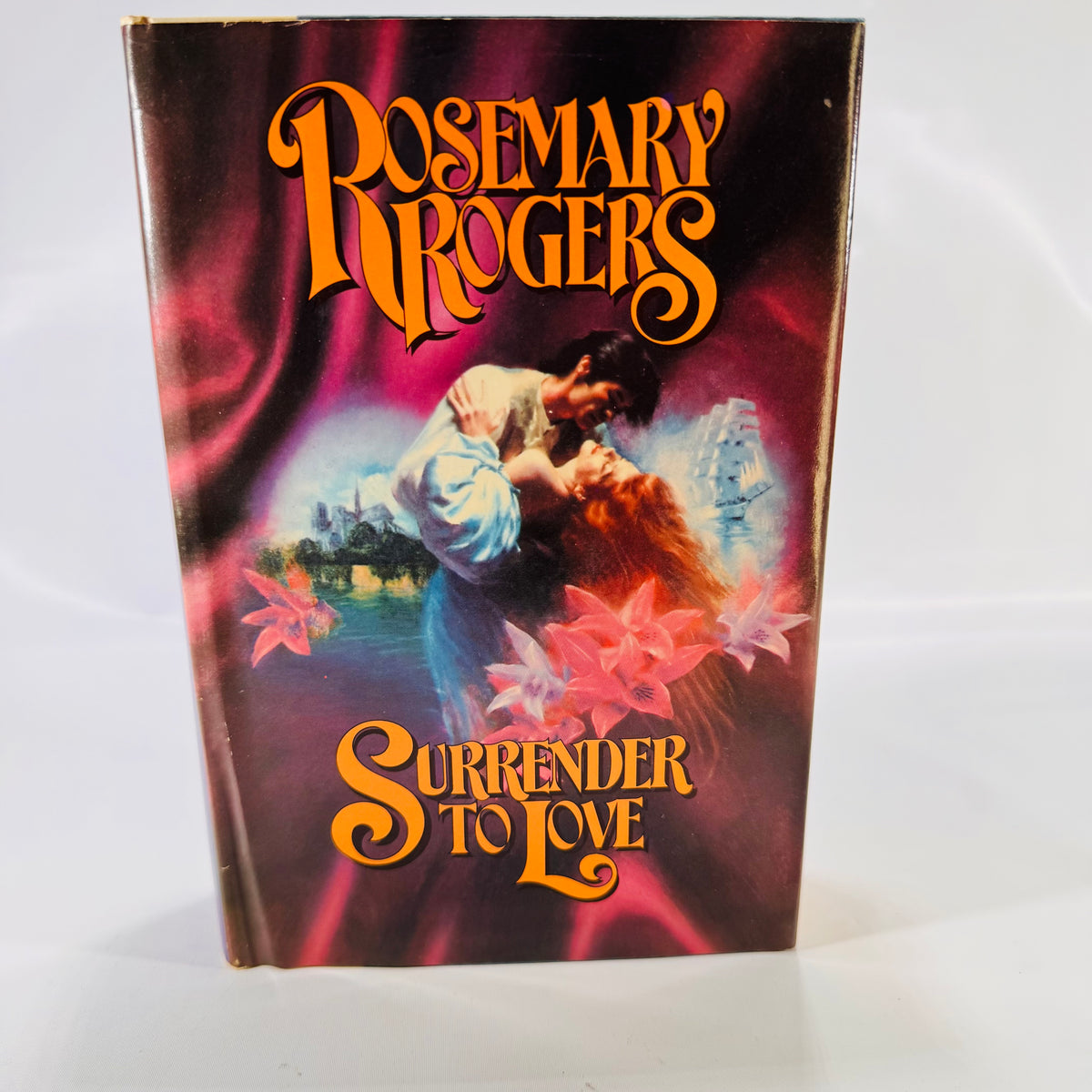 Surrender to Love – A Sweeping Historical Romance by Rosemary Rogers (1982)
