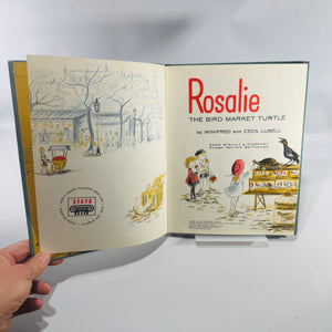 Vintage Children’s Picture Book Rosalie The Bird Market Turtle Winifred and Cecil Lubell Hardcover 1962