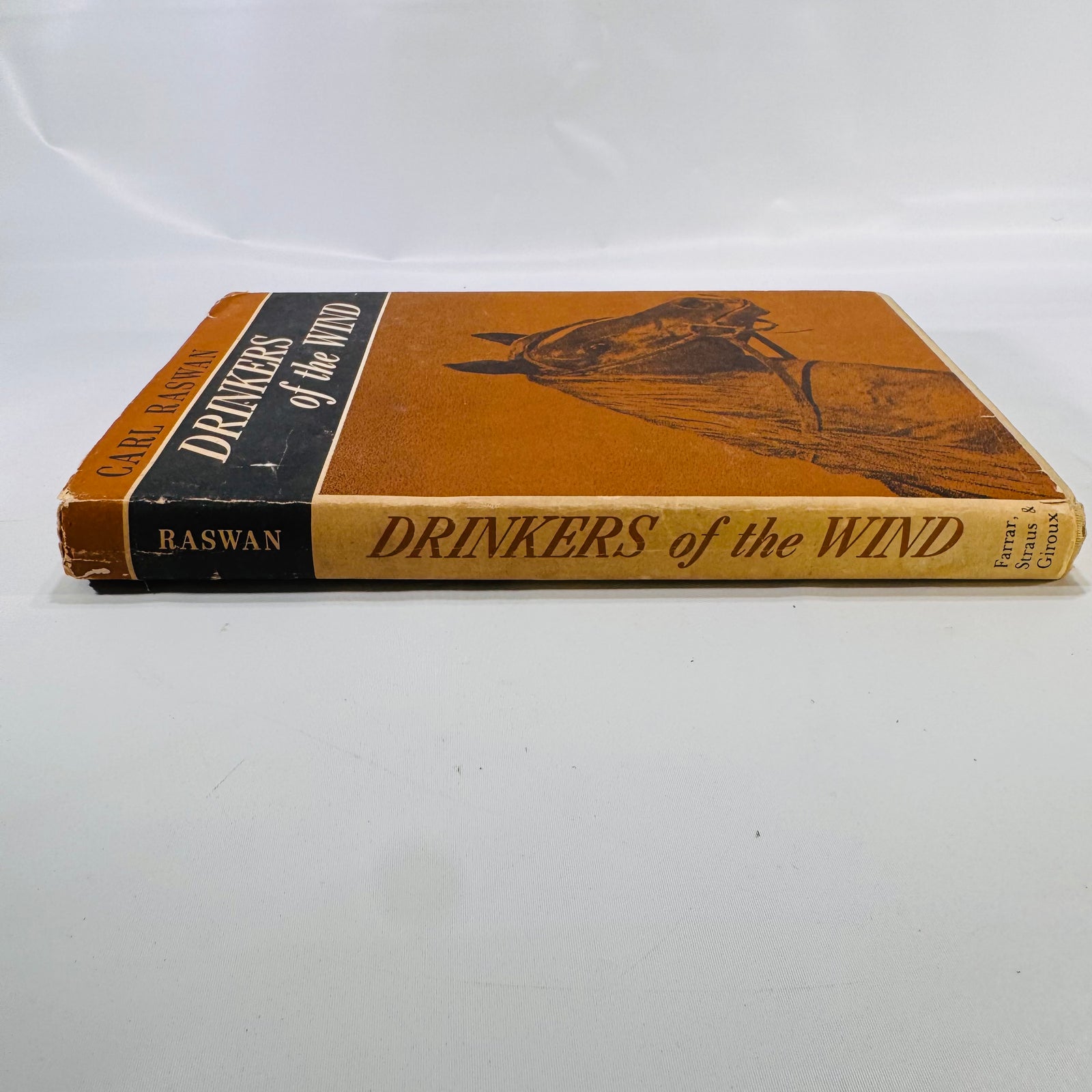 Drinkers of the Wind – A Classic Equestrian Adventure by Carl Raswan (1971) Hardcover