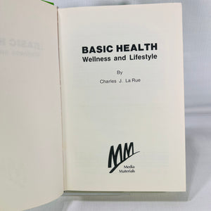 Basic Health Wellness and Lifestyle by Charles J. La Rue 1986 Media Materials School Book