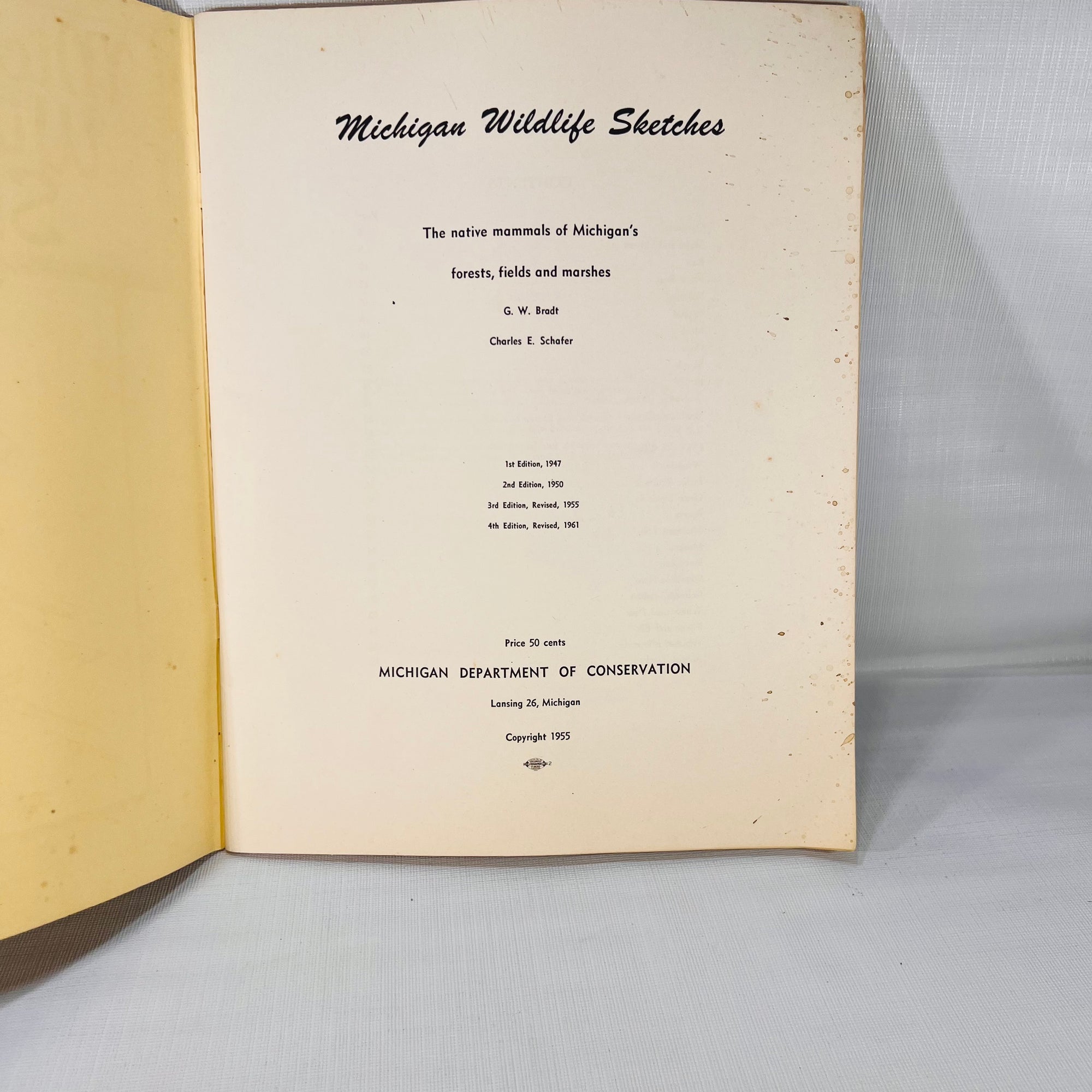 Michigan Wildlife Sketches Native Mammals of Michigan's Forest Fields & Marshes by G.W. Bradt and Charles Schafer 1961 Michigan Dept. of Conservation