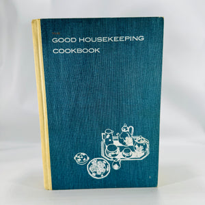 Culinary History — The Good Housekeeping Cookbook (1963) — Dorothy B. Marsh | Illustrated Classic, Homemaking & Recipes