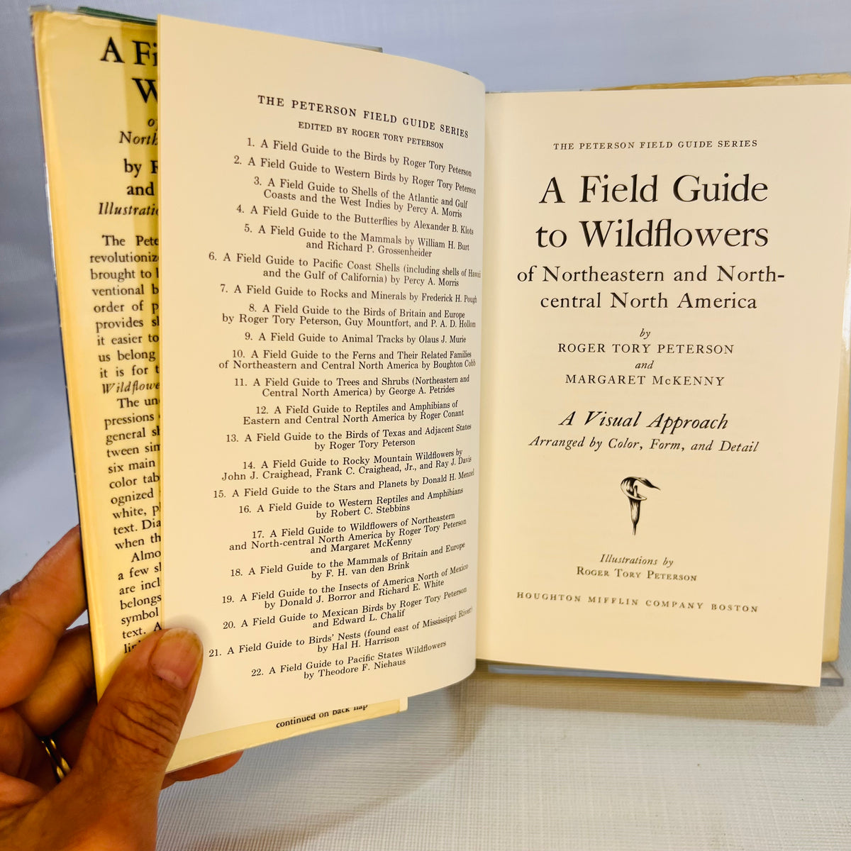 A Field Guide to Wildflowers of Northeastern and North-central North America by Roger Peterson 1968 Part of the Peterson Field Guide Series Houghton Mifflin Company Boston