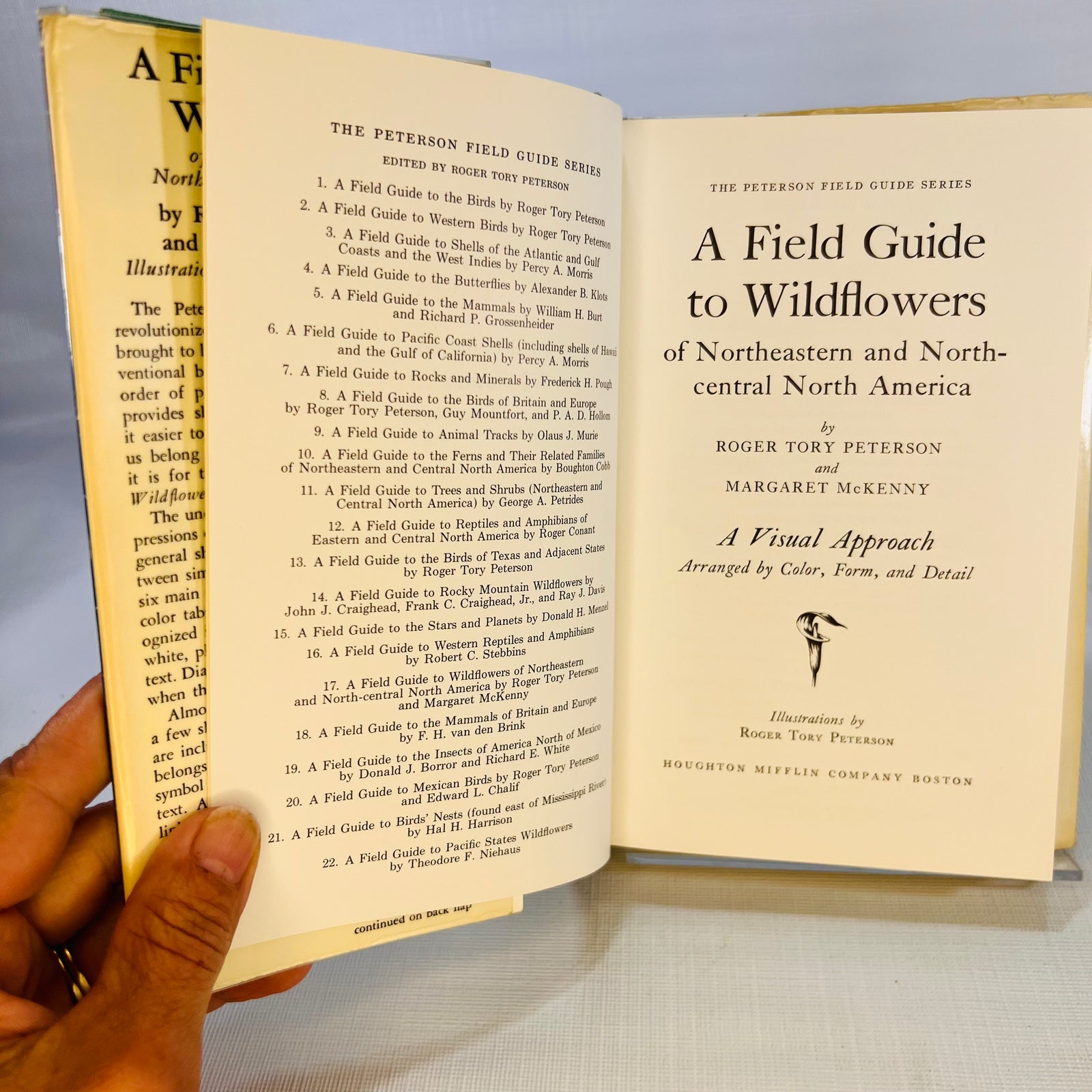 A Field Guide to Wildflowers of Northeastern and North-central North America by Roger Peterson 1968 Part of the Peterson Field Guide Series Houghton Mifflin Company Boston
