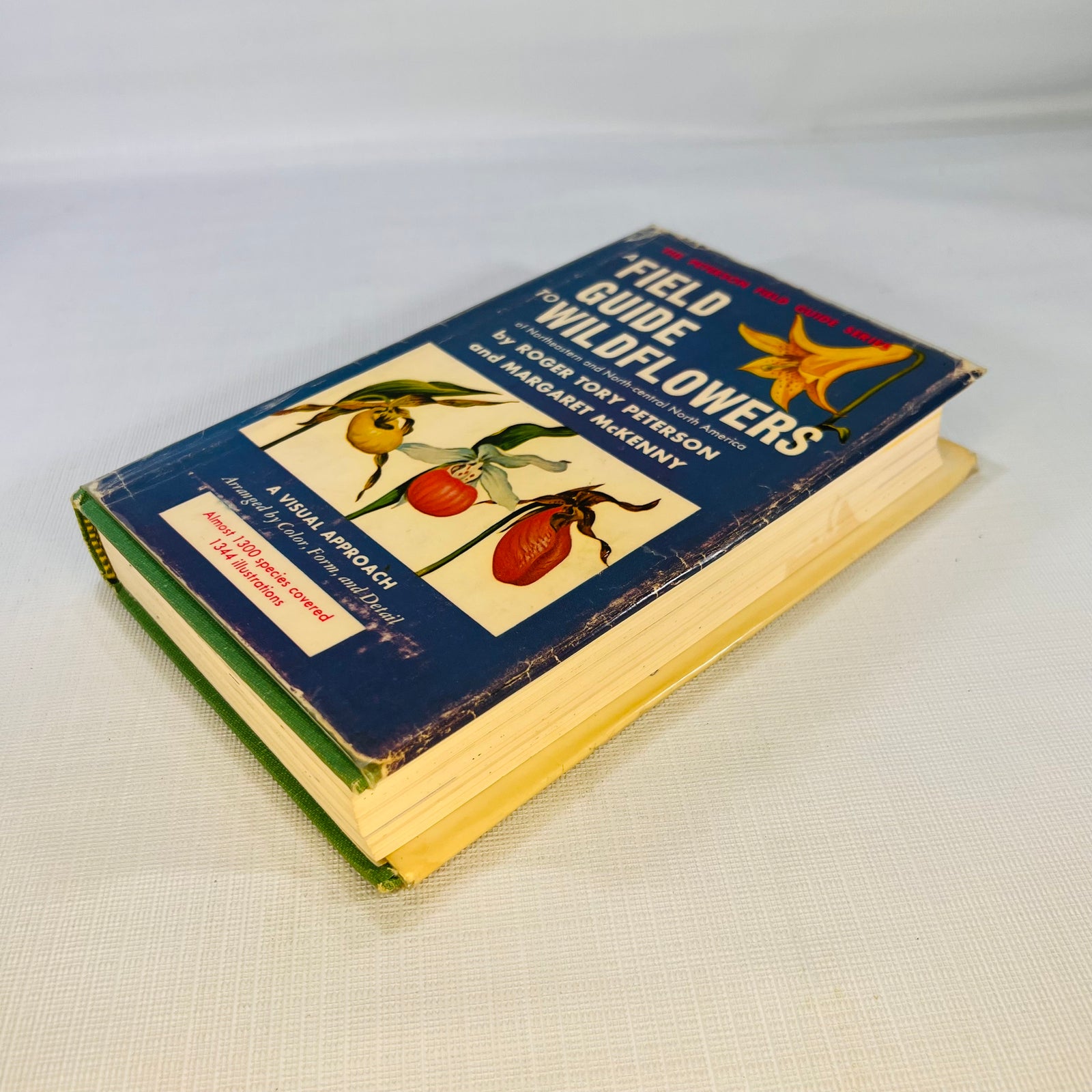 A Field Guide to Wildflowers of Northeastern and North-central North America by Roger Peterson 1968 Part of the Peterson Field Guide Series Houghton Mifflin Company Boston