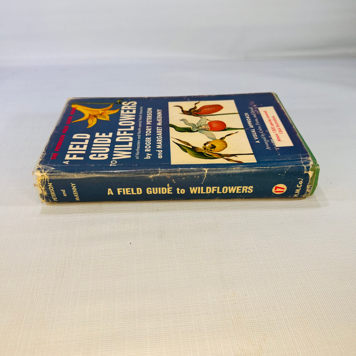 A Field Guide to Wildflowers of Northeastern and North-central North America by Roger Peterson 1968 Part of the Peterson Field Guide Series Houghton Mifflin Company Boston