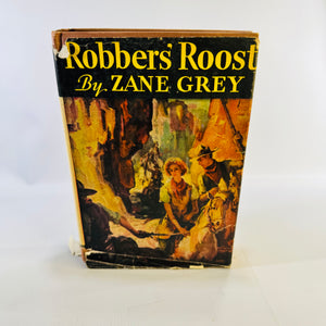 Robbers' Roost by Zane Grey Vintage Grosset & Dunlap Hardcover with Dust Jacket Western Novel