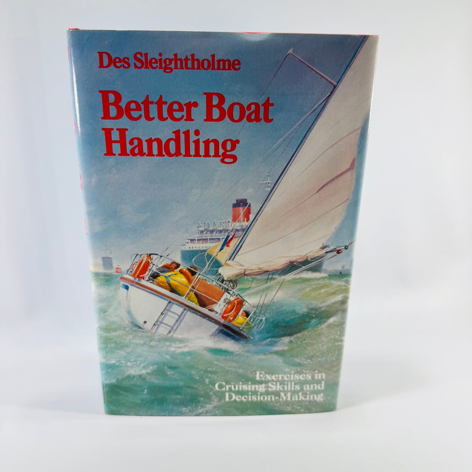 Better Boat Handling by Des Sleightholme 1983 Seven Seas First US Edition Hardcover