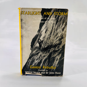 Starlight and Storm: The Ascent of Six Great North Faces of the Alps by Gaston Rébuffat (1956) Hardcover