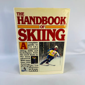 The Handbook of Skiing Karl Gamma 1983 Hardcover Illustrated Ski Technique Guide