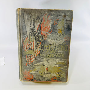 The United States Secret Service in the Late War Baker 1889 Hardcover