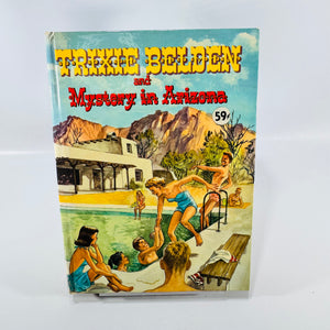 Trixie Belden and Mystery in Arizona by Julie Campbell 1958 Whitman Hardcover