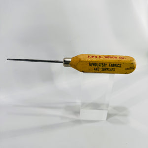 Vintage John K. Burch Upholstery Regulator Awl Advertising Tool Wood Handle Industrial Display Piece