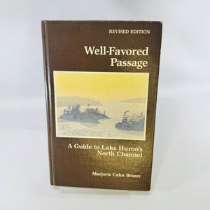 Well-Favored Passage A Guide to Lake Huron's North Channel 1983