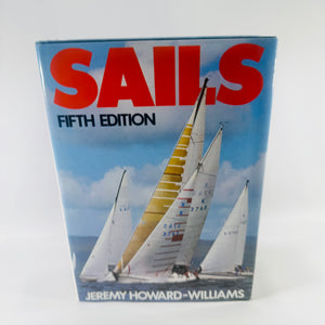 Sails by Jeremy Howard-Williams 1983 Fifth Edition John de Graff Hardcover with Dust Jacket