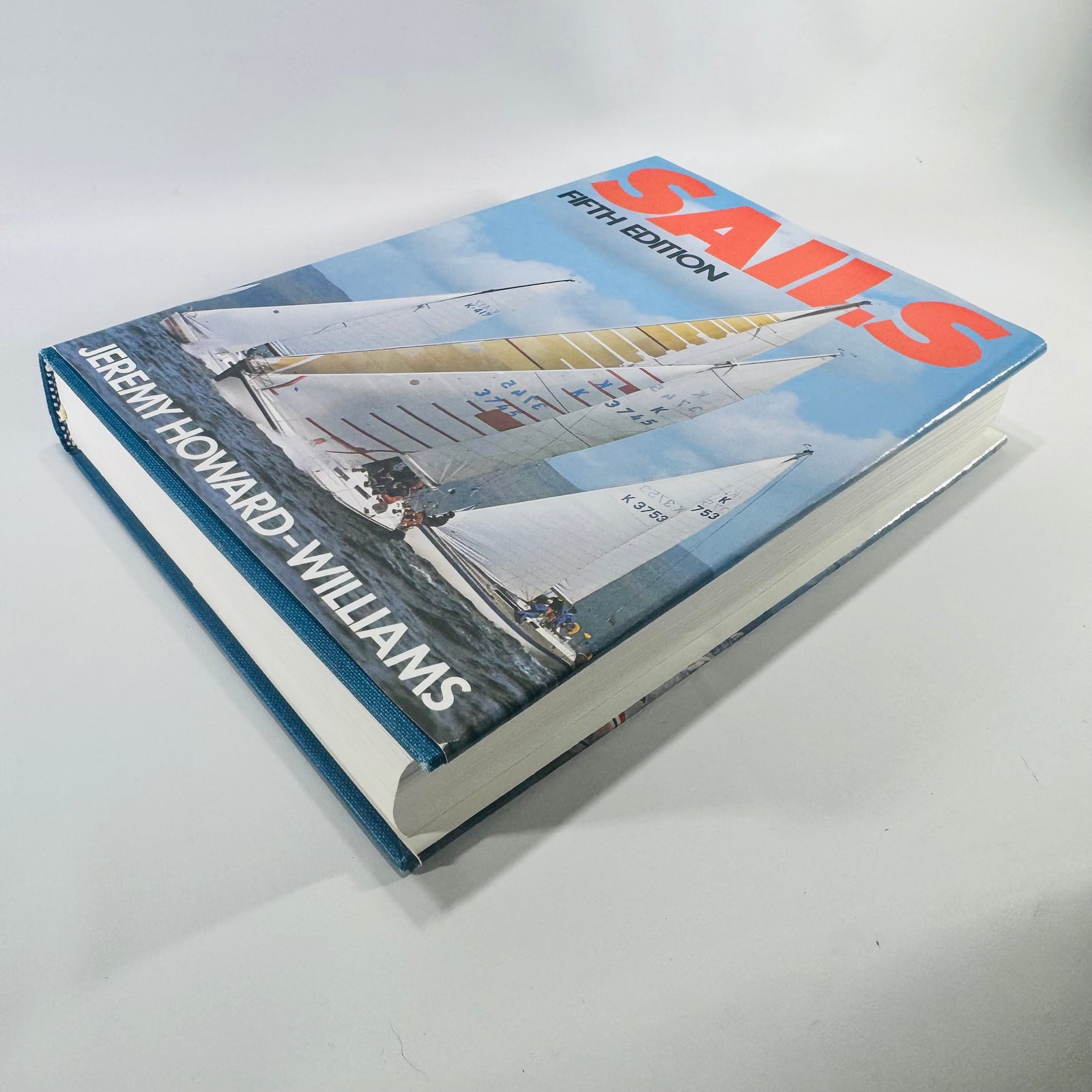 Sails by Jeremy Howard-Williams 1983 Fifth Edition John de Graff Hardcover with Dust Jacket