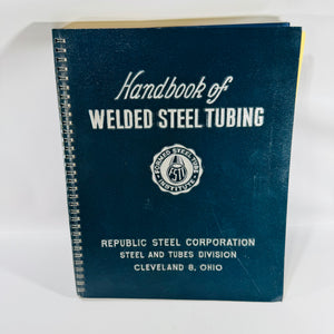 Handbook of Welded Steel Tubing Bundle — Carbon Steel & Stainless Steel Technical Reference Set | Formed Steel Tube Institute | Vintage