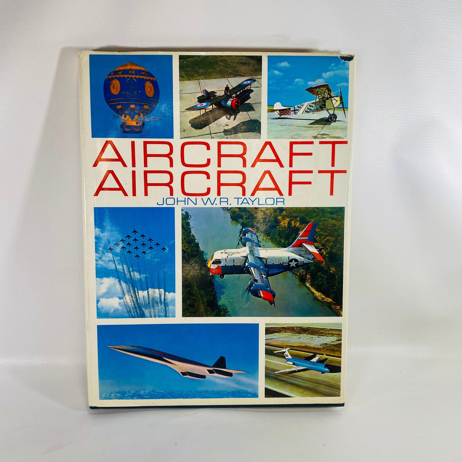 Aircraft Aircraft by John W.R. Taylor 1972 Vintage Book