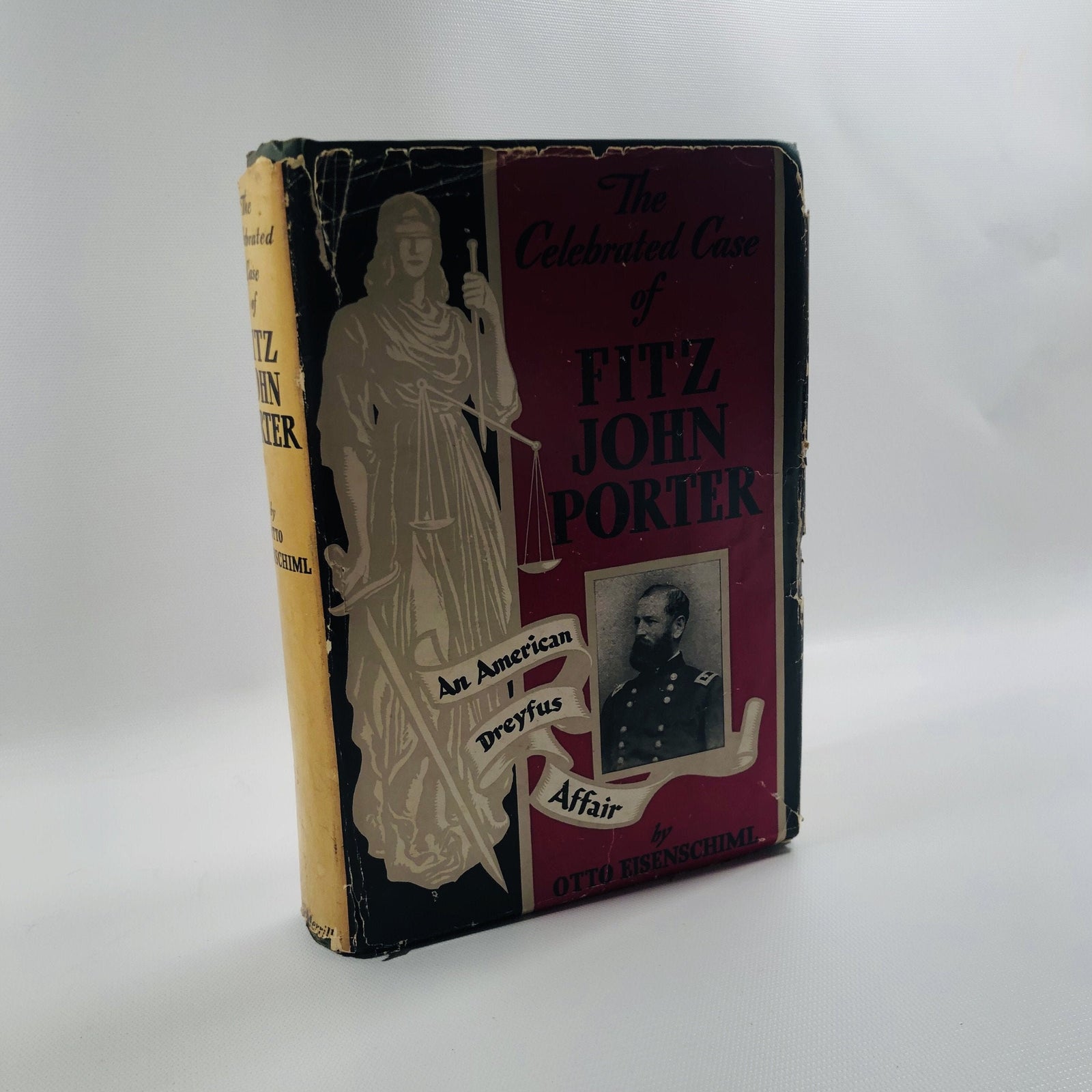 The Celebrated Case of Fitz John Porter by Otto Eisenschiml 1950 An American Dreyfus Affair Vintage Book