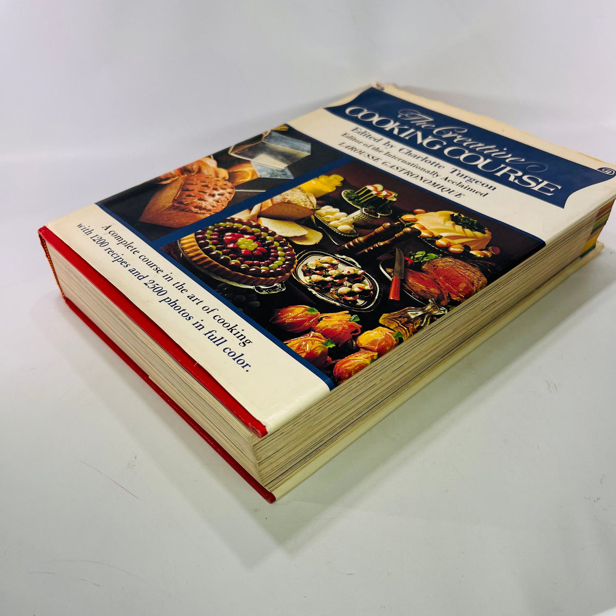 The Creative Cooking Course edited by Charlotte Turgeon from Larousse Gastromiue 1982 Weathervane Books Vintage Book