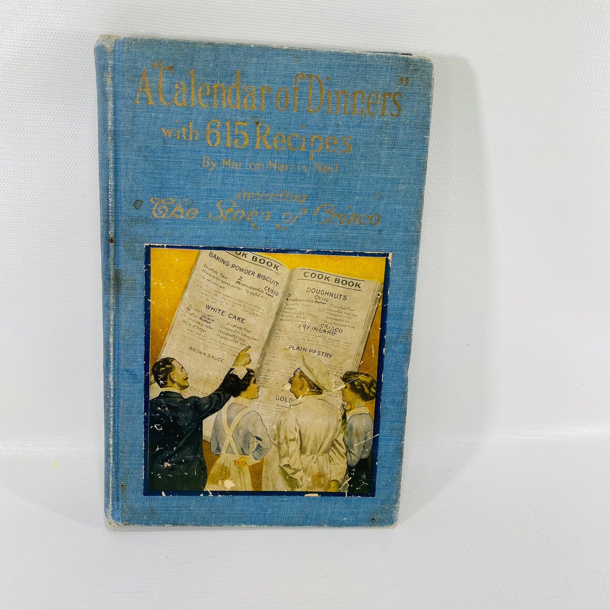 A Calendar of Dinners including The Story of Crisco by Marion Neil 1917 The Proctor & Gamble Co. Vintage Book