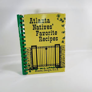 Atlanta Natives Favorite Recipes & Atlanta History compiled by Frances Elyea 1975  Vintage Cookbook