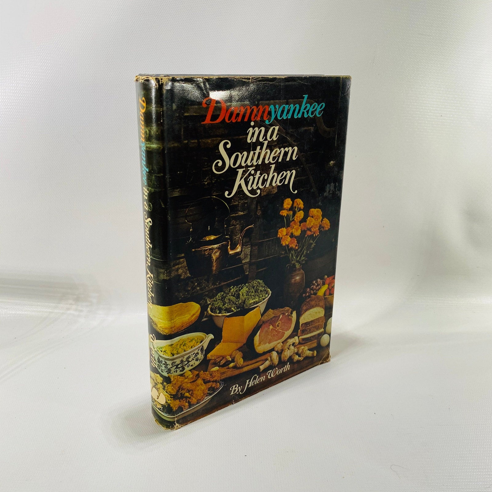Damn Yankee in a Southern Kitchen by Helen Worth 1973 Vintage Book