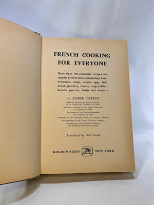 French Cooking for Everyone by Alfred Guerot Translated by Nina Froud Golden Press 1963 Vintage Book