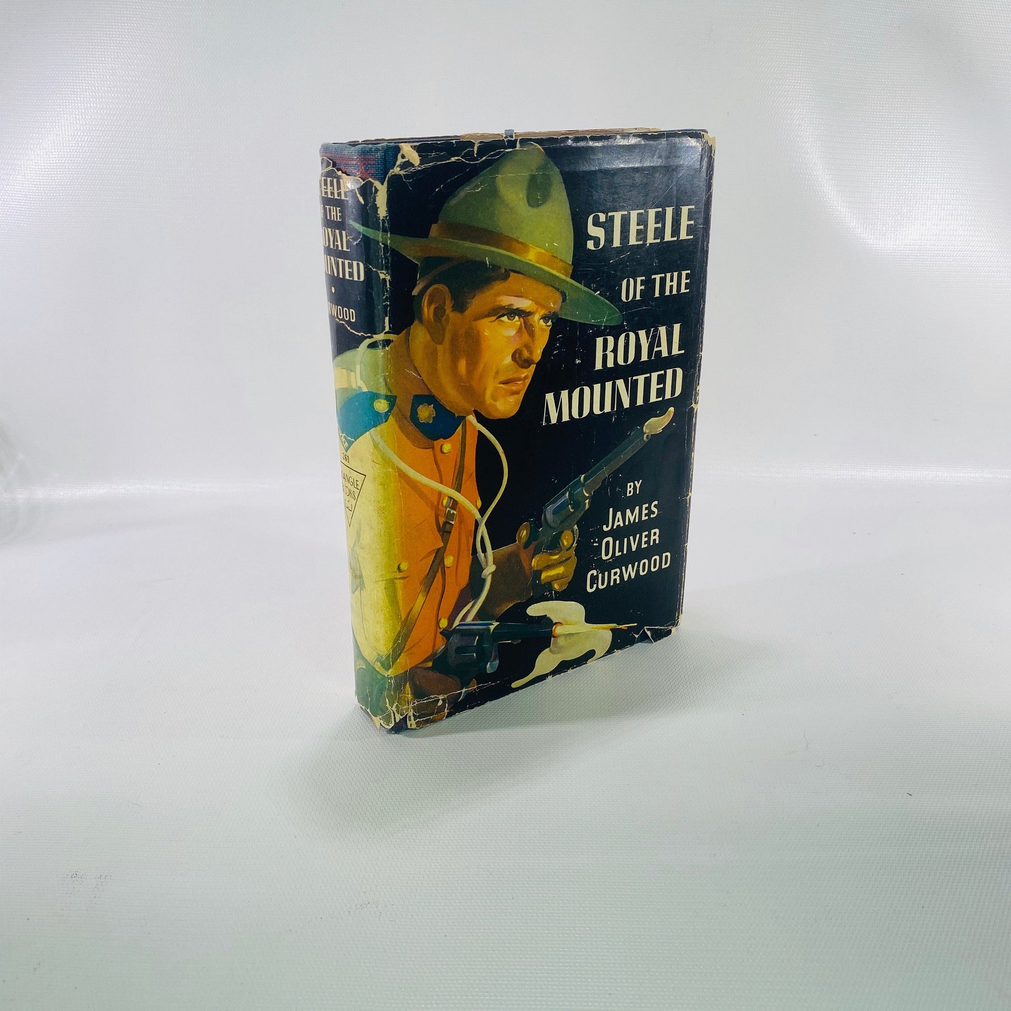 Steele of the Royal Mounted by James Oliver Curwood 1942 Vintage Book