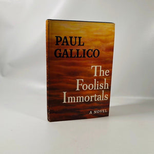 The Foolish Immortals by Paul Gallico 1953 A Vintage Novel Vintage Book
