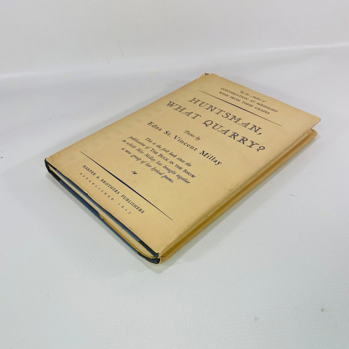 Huntsman, What Quarry poems by Edna St. Vincent Millay 1939 Harper & Brothers Publishers Vintage Book