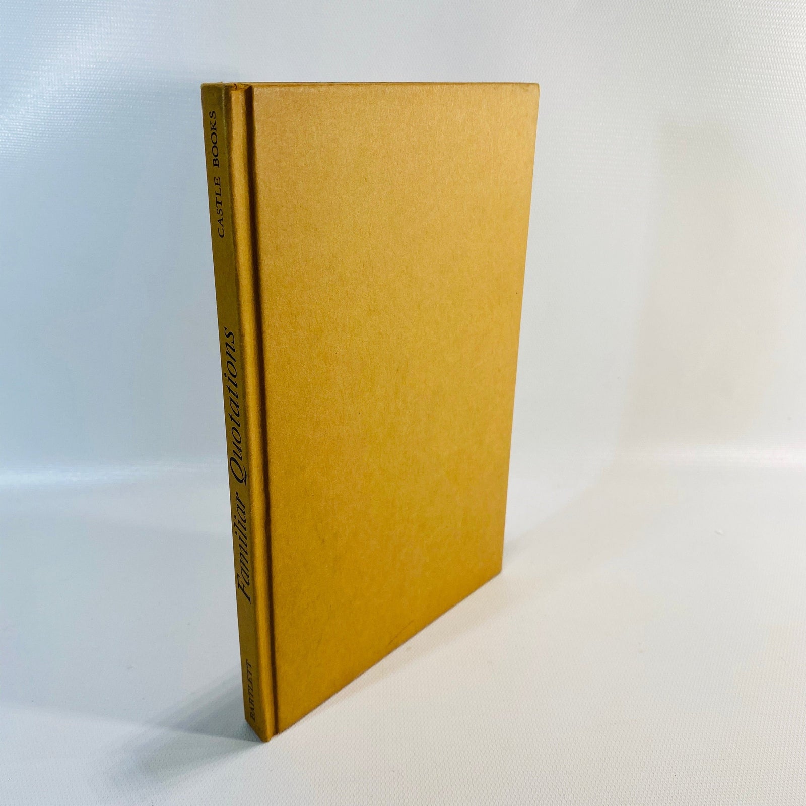 Familiar Quotations by John Bartlett 1965 Vintage Book