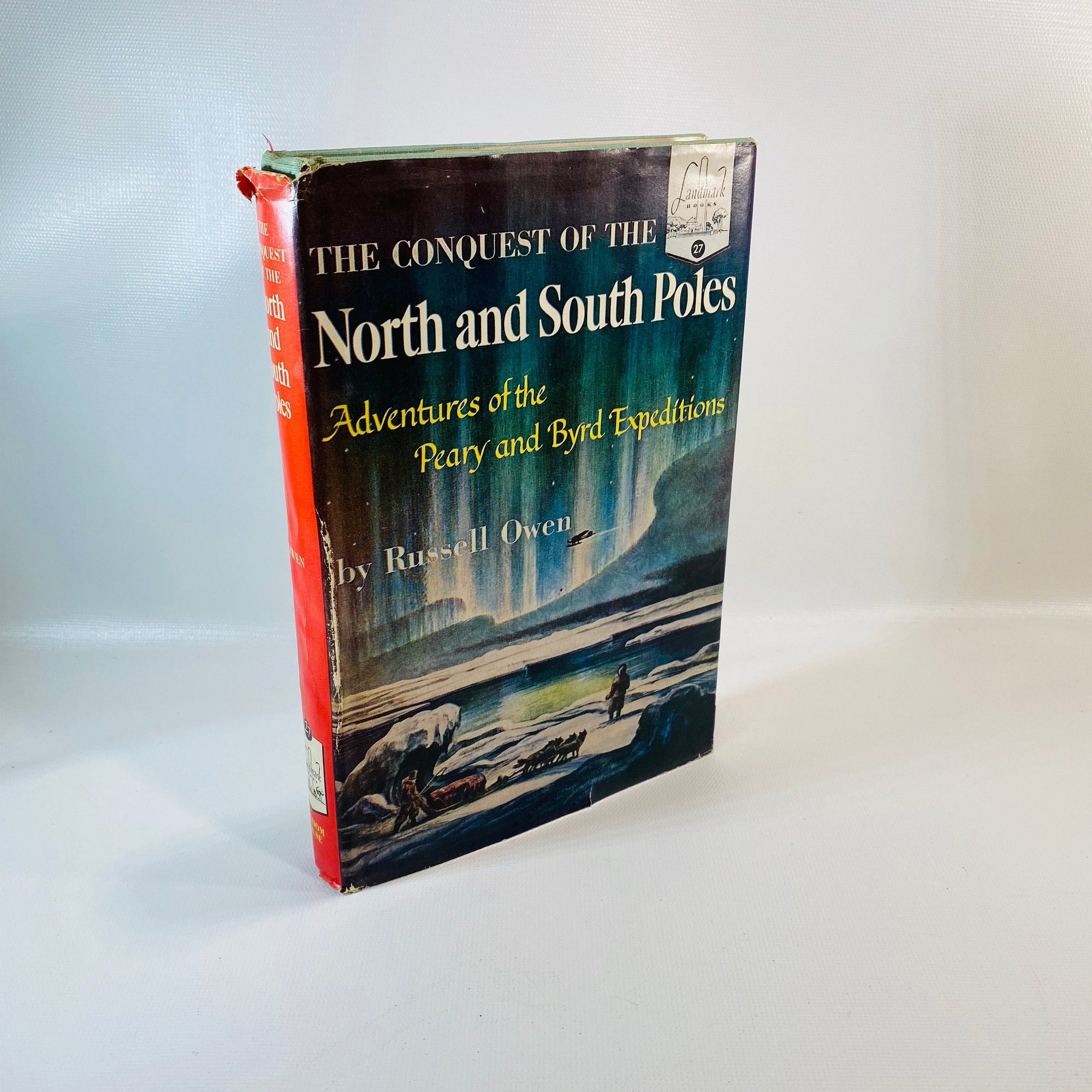 The Conquest of the North and South Poles by Russell Owen 1953 No. 27 Landmark BooksVintage Book
