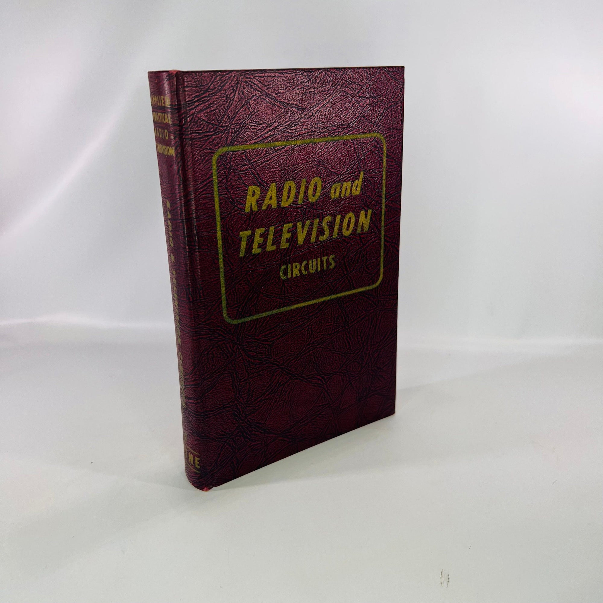Radio and Television Circuits by the Technical Staff of Coyne Electrical 1957