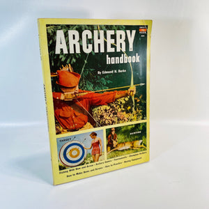 Archery Handbook by Edmund H. Burke 1954