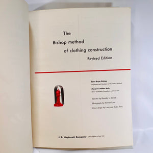 The Bishop Method of Clothing Construction revised by Bishop Arch 1966 J. B. Lippincott